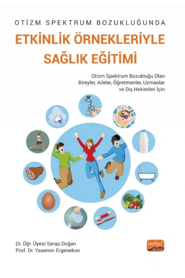 Otizm Spektrum Bozukluğunda ETKİNLİK ÖRNEKLERİYLE SAĞLIK EĞİTİMİ