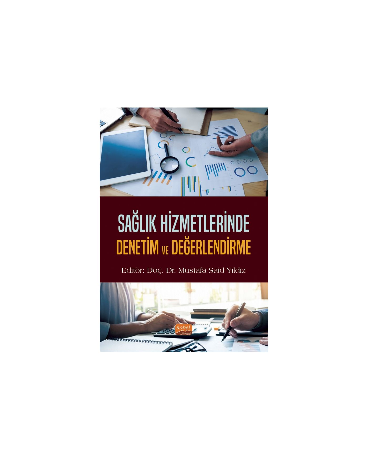 Sağlık Hizmetlerinde Denetim ve Değerlendirme