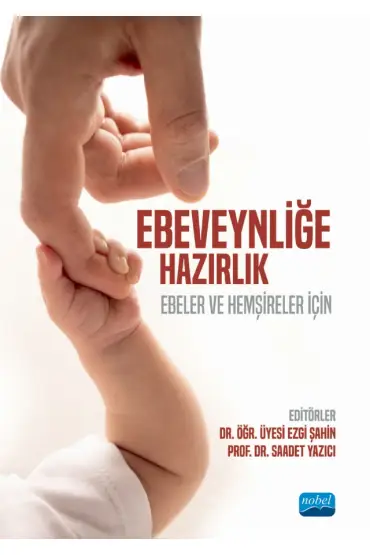 EBEVEYNLİĞE HAZIRLIK - Ebeler ve Hemşireler İçin