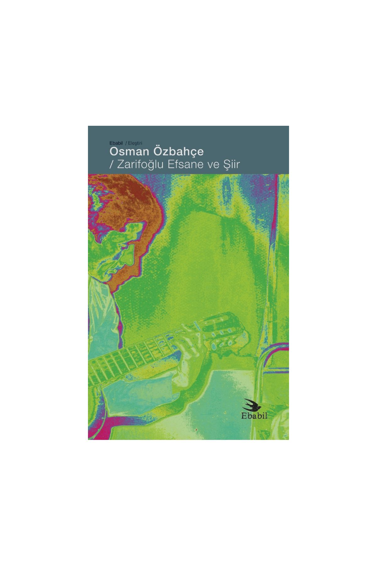 Zarifoğlu Efsane ve Şiir