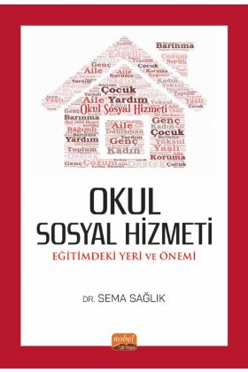 OKUL SOSYAL HİZMETİ: Eğitimdeki Yeri ve Önemi