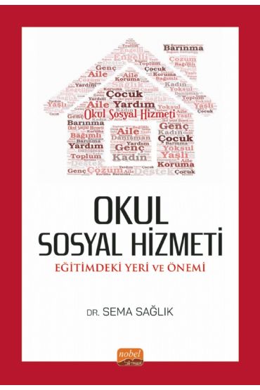 OKUL SOSYAL HİZMETİ: Eğitimdeki Yeri ve Önemi