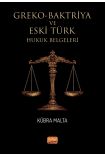 Greko-Baktriya ve Eski Türk Hukuk Belgeleri