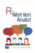 R ile Nitel Veri Analizi