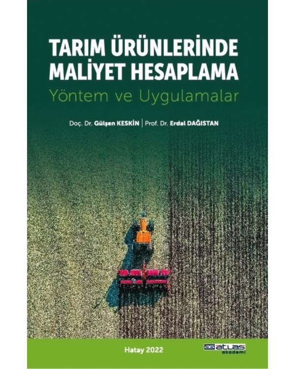 TARIM ÜRÜNLERİNDE MALİYET HESAPLAMA - Yöntem ve Uygulamalar