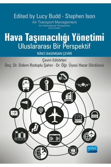 HAVA TAŞIMACILIĞI YÖNETİMİ - Uluslararası Bir Perspektif / AIR TRANSPORT MANAGEMENT - An International Perspective Lucy Bu
